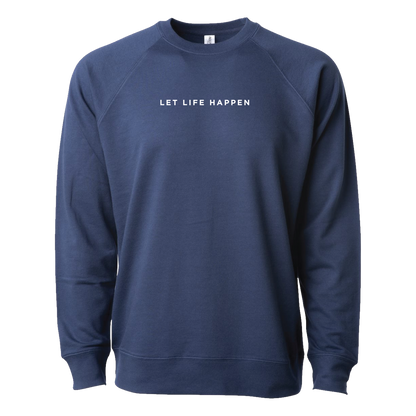 Let Life Happen Long Sleeve Crew