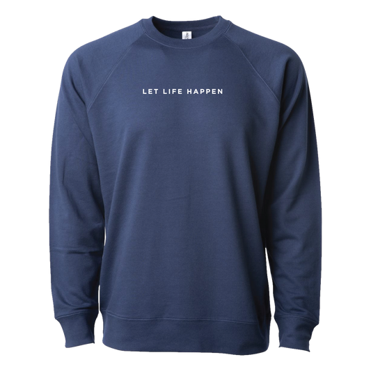 Let Life Happen Long Sleeve Crew