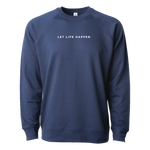 Let Life Happen Long Sleeve Crew